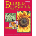 Behold The Beauty: Volume 1: Kindergarten, Grade 1