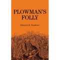 Plowman's Folly
