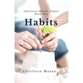 Habits: The Mother's Secret to Success
