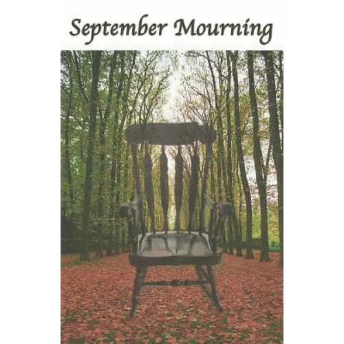 September Mourning: A Fictional Novel.