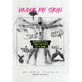 Under My Skin: Baring It All, One Tattoo at a Time.
