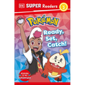 DK Super Readers Level 2 Pokémon Ready, Set, Catch!