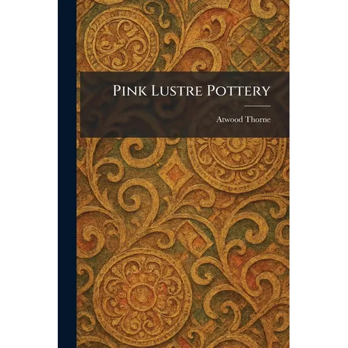 Pink Lustre Pottery
