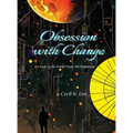 Obsession With Change