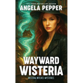 Wayward Wisteria