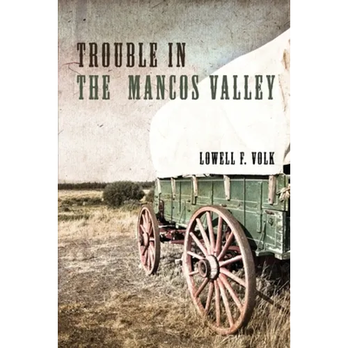 Trouble in the Mancos Valley