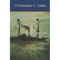 Restoration: The Dorset Boy Book 17