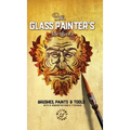 The Glass Painter's Method: Brushes, Paints & Tools