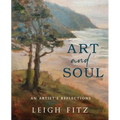 Art and Soul: An Artist's Reflections