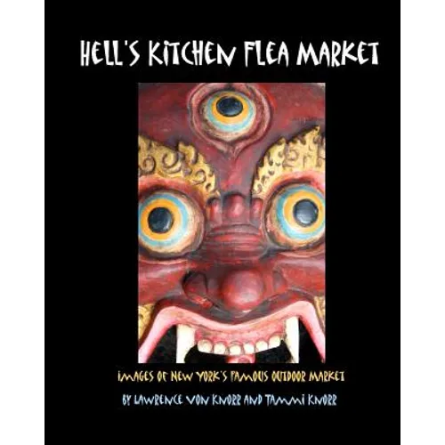 Hell's Kitchen Flea Market: Images of New York's Famous Outdoor Market