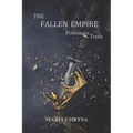 The Fallen Empire: Poisonous Truth