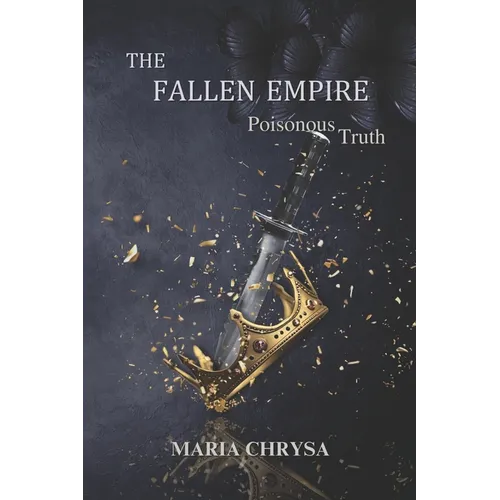 The Fallen Empire: Poisonous Truth