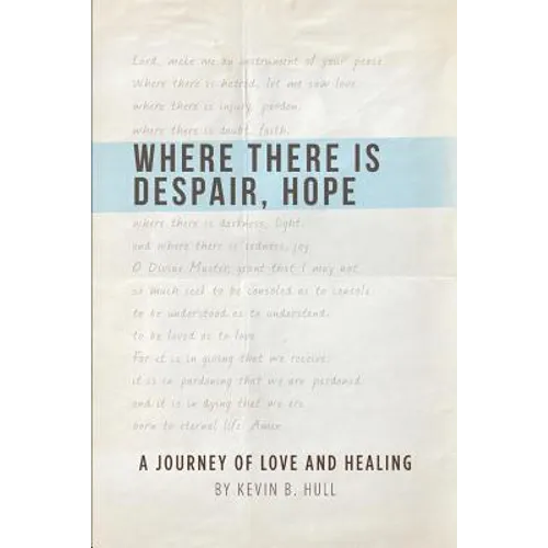 Where There Is Despair, Hope