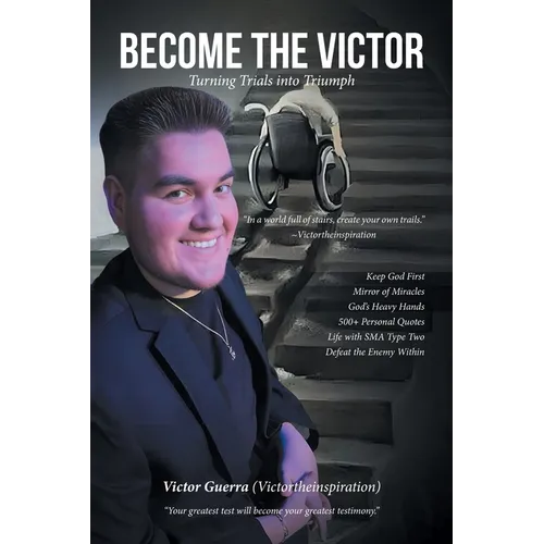 Become the Victor: Turning Trials into Triumph