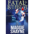 Fatal, But Festive