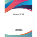 Theodore N. Vail