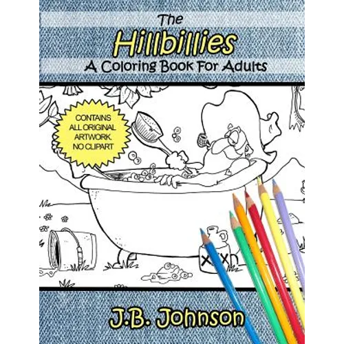 The Hillbillies: A Coloring Book For Adults