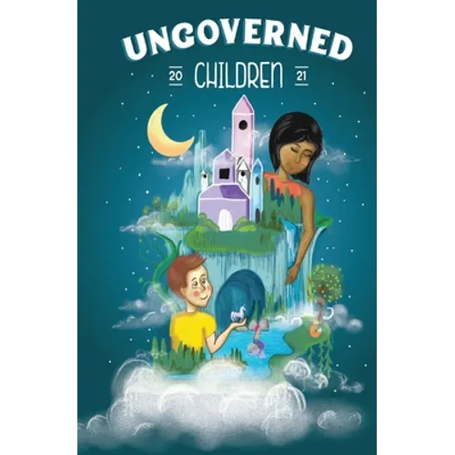 Ungoverned Children 2021