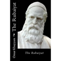 The Rubaiyat Omar Khayyam