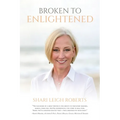 Broken to Enlightened
