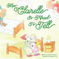 Miss Clairelle Is Afraid to Tell