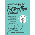 Questioning for Formative Feedback: Meaningful Dialogue to Improve Learning