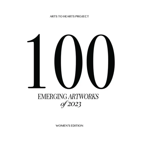 100 Emerging Artworks: 2023 Women's Edition