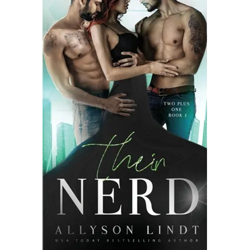 Their Nerd: An MMF Ménage Romance