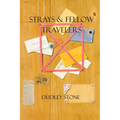 Strays & Fellow Travelers