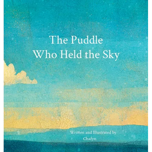 The Puddle Who Held the Sky
