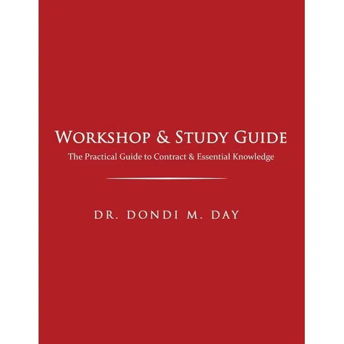 Workshop & Study Guide: The Practical Guide to Contracts & Other Essential Knowledge