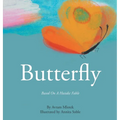 Butterfly: Based On A Hasidic Fable