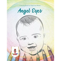 Angel Eyes: Coloring Book for Expectant Moms
