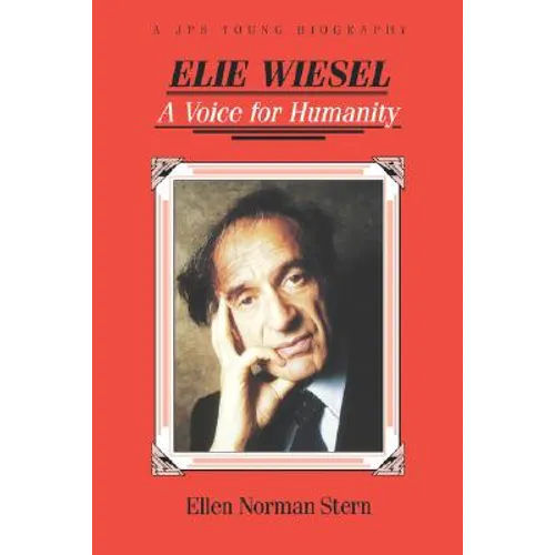 Elie Wiesel: A Voice for Humanity