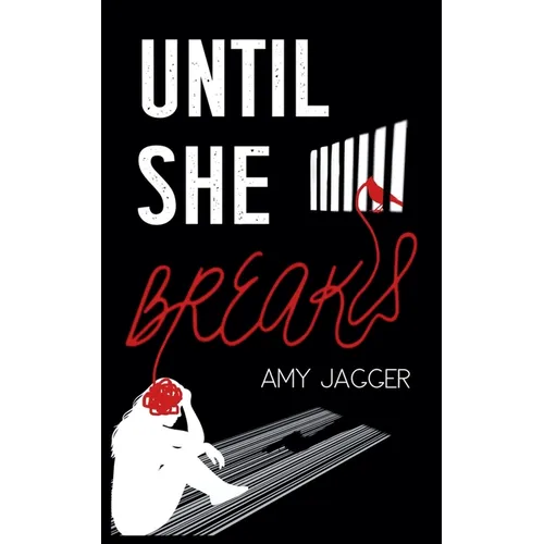 Until She Breaks