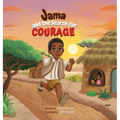 Jama and the Search for Courage