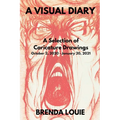 A Visual Diary: A Selection of Caricature Drawings October 2, 2020 - January 20, 2021