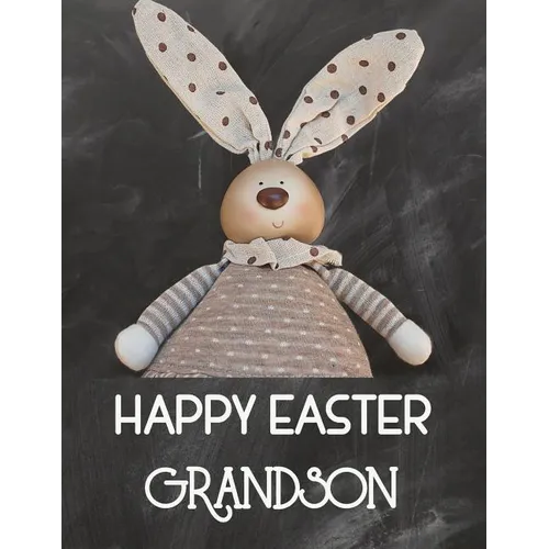 Happy Easter Grandson: Sketchbook for Kids Drawings Activity Book