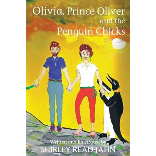 Olivia, Prince Oliver and the Penguin Chicks