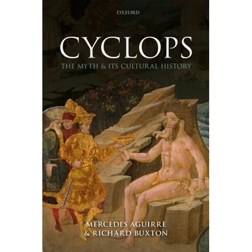 Cyclops: The Myth and Its Cultural History