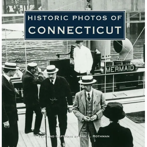 Historic Photos of Connecticut