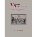 Historic Impressions: The History And Architecture of Joliet Homes