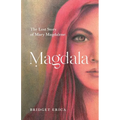 Magdala: The Lost Story of Mary Magdalene