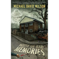 House of Bad Memories