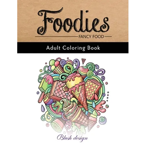 Fancy Food: Adult Coloring Book