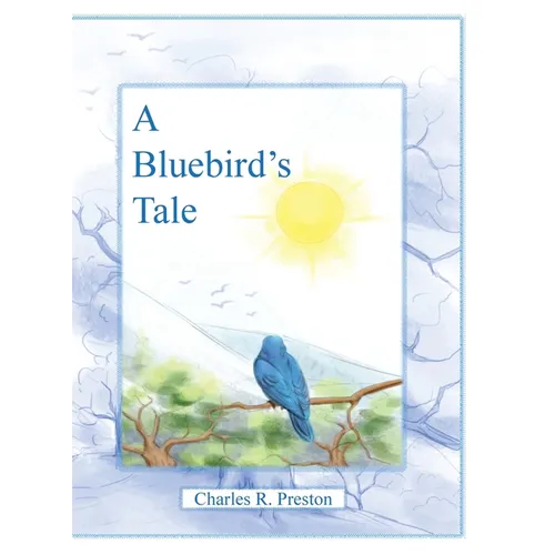 A Bluebird's Tale