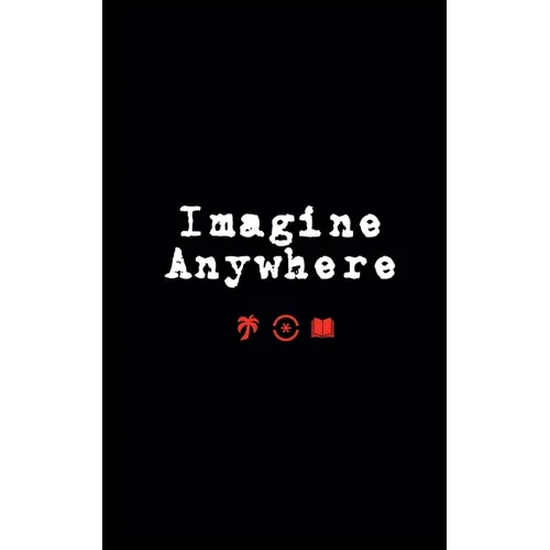 Imagine Anywhere