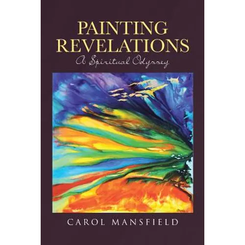 Painting Revelations: A Spiritual Odyssey