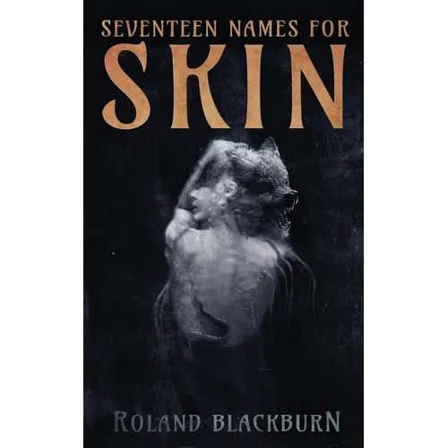 Seventeen Names for Skin