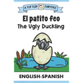 The Ugly Duckling Bilingual Edition English Spanish Storybook: Dual Language Fairy Tale Retelling Books for Kids